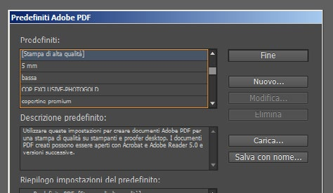 scaricabile a questo link: Scarica preset per creare PDF adatto ai nostri sistemi di stampa: Istallare il preset Apri InDesign,