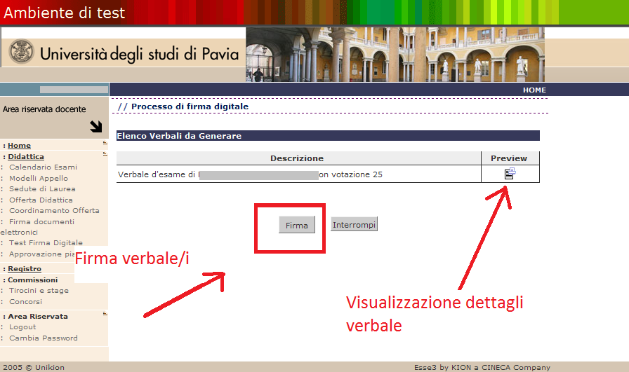 Il sistema visualizza l elenco dei verbali che posso essere completati di firma (come da figura sottostante).