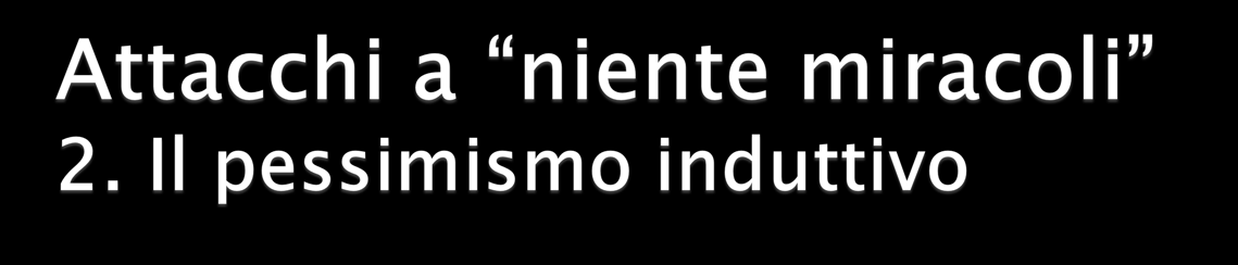 inosservabili es: la teoria sei-settecentesca del flogisto Come possiamo escludere che