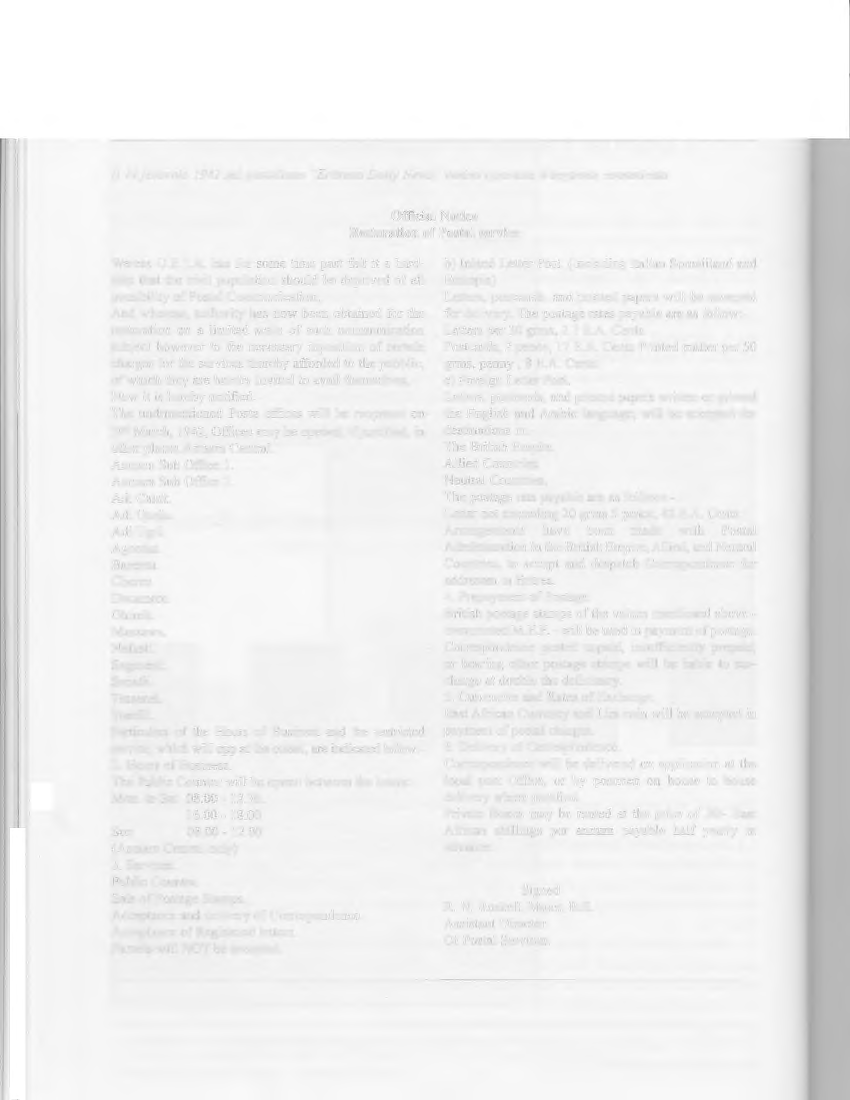 136 Il 22 febbraio 1942 sul quotidiano "Eritrean Daily News" veniva riportato il seguente comunicato Official Notice Restoration of Postal service Wereas O.E.T.A.