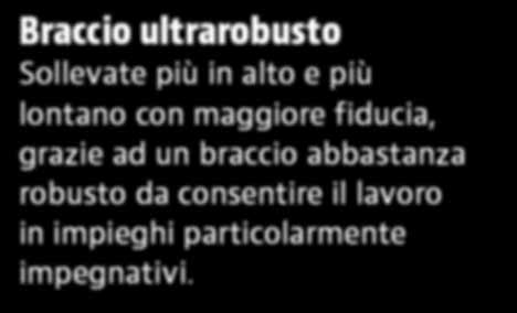 robusto da consentire il lavoro in impieghi