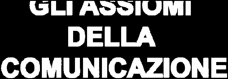 che non vogliono parlare con nessuno né vogliono che si rivolga loro la parola (P. Watzlawick, J.