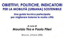 definito un set di indicatori per il monitoraggio delle politiche per la