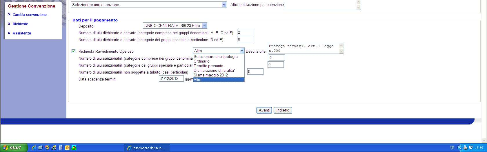 Gestione delle tipologie di Ravvedimento Operoso per i Docfa Tel Ravvedimento operoso Altro La voce Altro attiva un campo editabile Descrizione per la specificazione, da indicare in caso si presenti