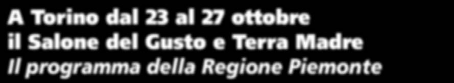 Nel 2014 ricorrono la decima edizione del Salone e i dieci anni dalla nascita di Terra Madre. Temi dell edizione 2014 sono l Arca del Gusto e l agricoltura familiare.