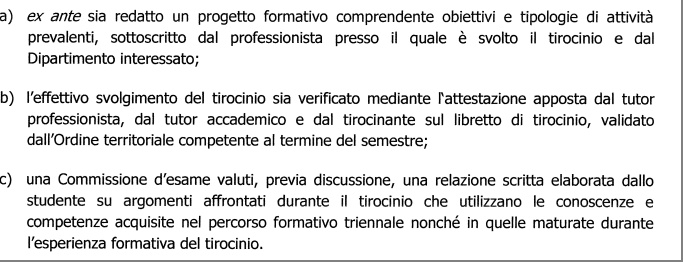 segue Inoltre, secondo la convenzione, affinché il tirocinio possa essere considerato ai fini curriculari per il