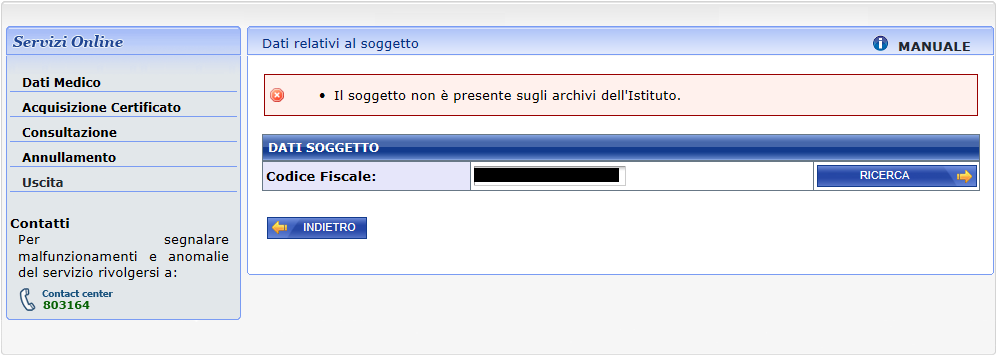 Figura 6 - Servizio On-Line Certificato constatazione del decesso Ricerca dei dati relativi al paziente Una volta inserito il codice fiscale e premendo il pulsante Ricerca, il sistema ricerca i dati