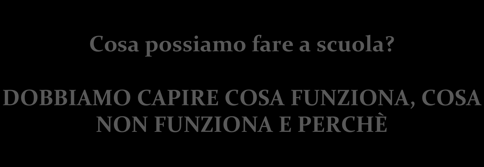 Cosa possiamo fare a scuola?