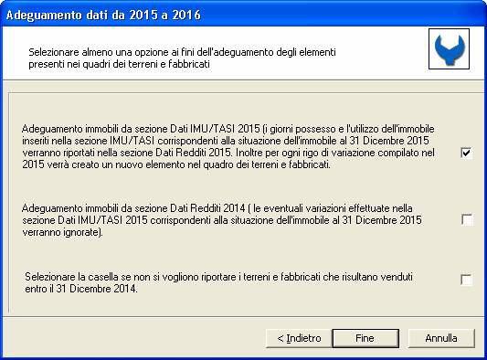 - Selezionando la prima opzione, l adeguamento immobili, prenderà i dati dalla sezione IMU/TASI 2015, i giorni e quota possesso, utilizzo dell'immobile inseriti nella sezione IMU/TASI corrispondenti