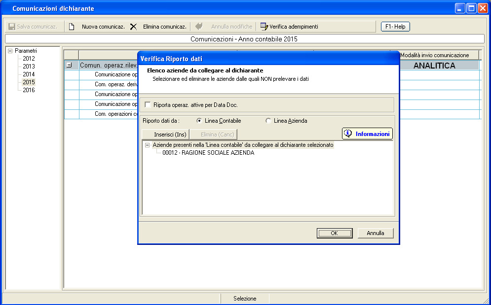 l acquisizione dati da file esterno con tracciato parametrizzabile; l acquisizione dati da file telematico; il trasferimento dichiarazioni.