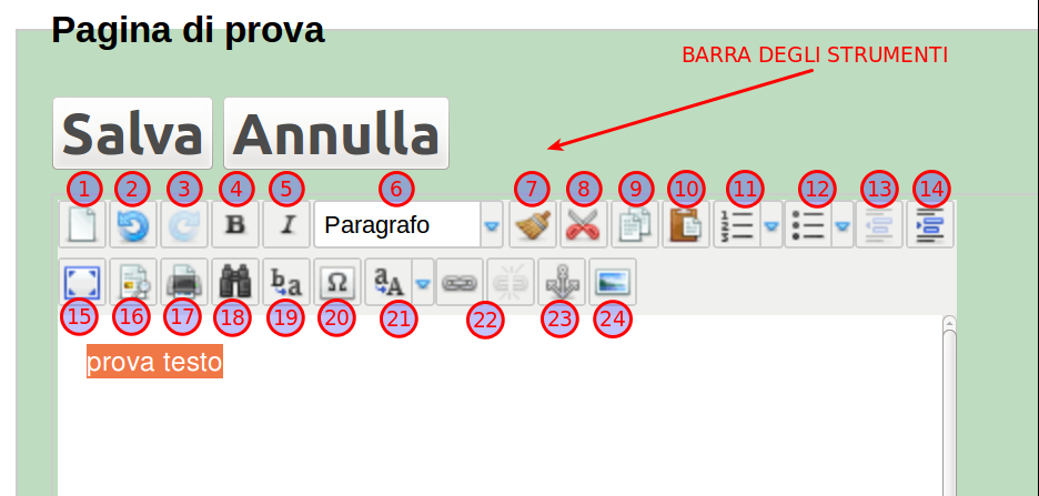 l Editor - La barra degli strumenti La barra degli strumenti consente di accedere direttamente ai comandi più frequenti dell editor di testo, tra parentesi sono indicati, se disponibili, i relativi