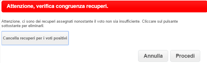 Viene fatto poi un ulteriore controllo che mette in evidenza: Insufficienze con recuperi non assegnati (viene specificata la materia) Mancanza di voti di condotta (viene