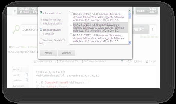 Come si utilizzano le funzioni sul documento Utilizzando gli appositi pulsanti si può zumare, salvare o stampare tutto o parte del documento. Cliccare Salva per accedere alle opzioni di stampa.