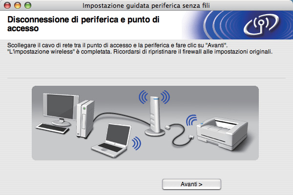 L'impostazione della rete senza fili sarà attivata automaticamente quando le impostazioni senza fili vengono inviate alla stampante. o Controllare la pagina di configurazione della rete stampata.