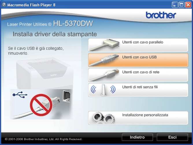 USB Windows Per gli utenti che utilizzano un cavo di interfaccia USB 6 Installare il driver della stampante e collegare la stampante al computer d Inserire il CD-ROM nell'apposita unità.