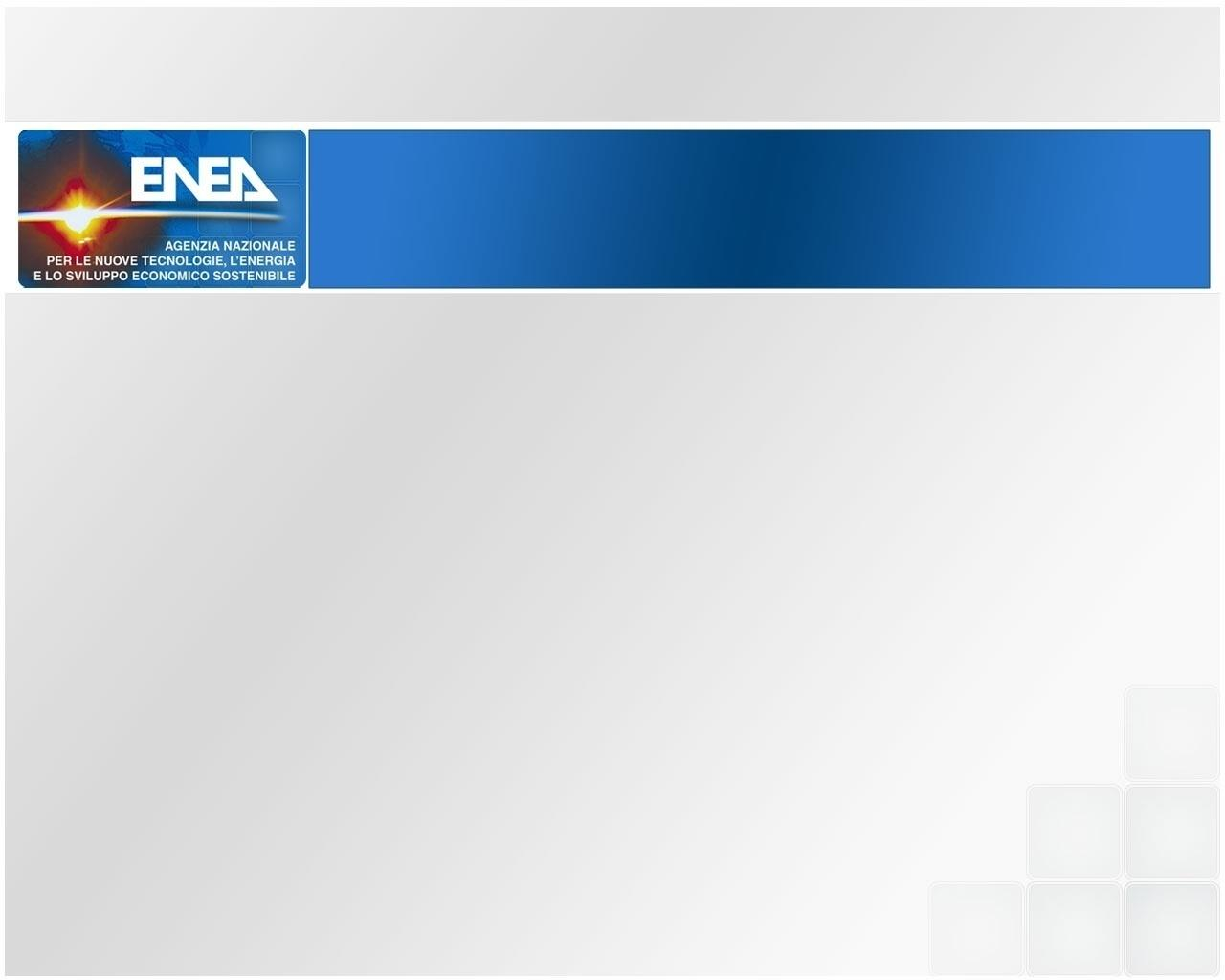 Analisi di Scenario a supporto delle politiche e strategie energetiche Maria Gaeta maria.gaeta@enea.