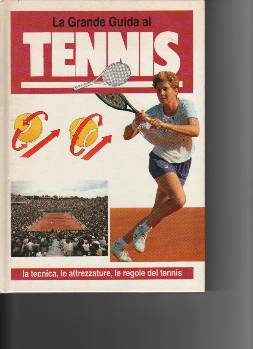 1984 Pagine: 132 Note: Dagli Stati Uniti i fondamenti per un nuovo tennis, più