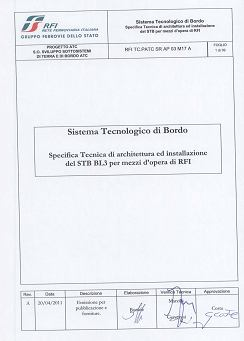 Specifica per STB BL3 per mezzi d opera In data 20/04/2011 è stata emessa la Specifica Tecnica di architettura ed