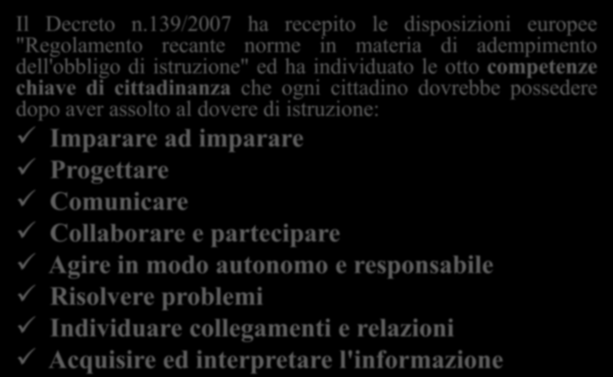 ALTERNANZA SCUOLA LAVORO: le COMPETENZE Il Decreto n.