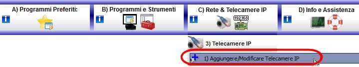 Aprire di il VDSMV Manager e cliccare sulla voce C) Rete & Telecamere IP -> 3) Telecamere IP -> Aggiungere Telecamere IP 2.