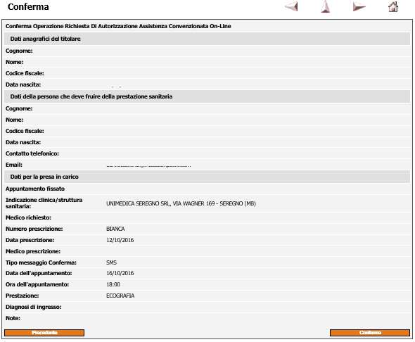 Conferma dati inseriti Questa videata riporta i dettagli della presa in carico cosi come li hai inseriti.