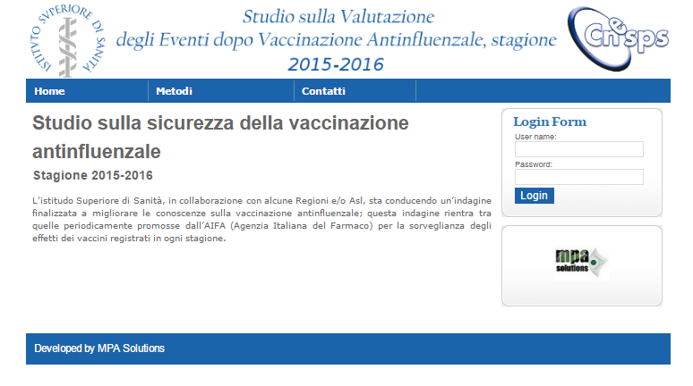 Organizzazione dello studio (III) Raccolta dati Strumenti standardizzati di raccolta dati (CRF) Inserimento dati da parte dei Centri sulla Piattaforma web dedicata (accesso protetto da