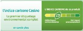 Altre iniziative per il calcolo della CFP L Indice Carbone, Francia Nel 2008 la catena di supermercati Casino ha lanciato il programma di etichettatura L Indice Carbone.