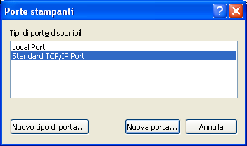 5 Su Windows 2000/XP/Server 2003: selezionare Standard TCP/IP Port in Tipi di porte disponibili e fare clic su Nuova porta.
