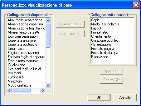STAMPA 49 4 Fare clic sull icona Base e poi su Personalizza. Viene visualizzata la finestra di dialogo Personalizza visualizzazione di base.