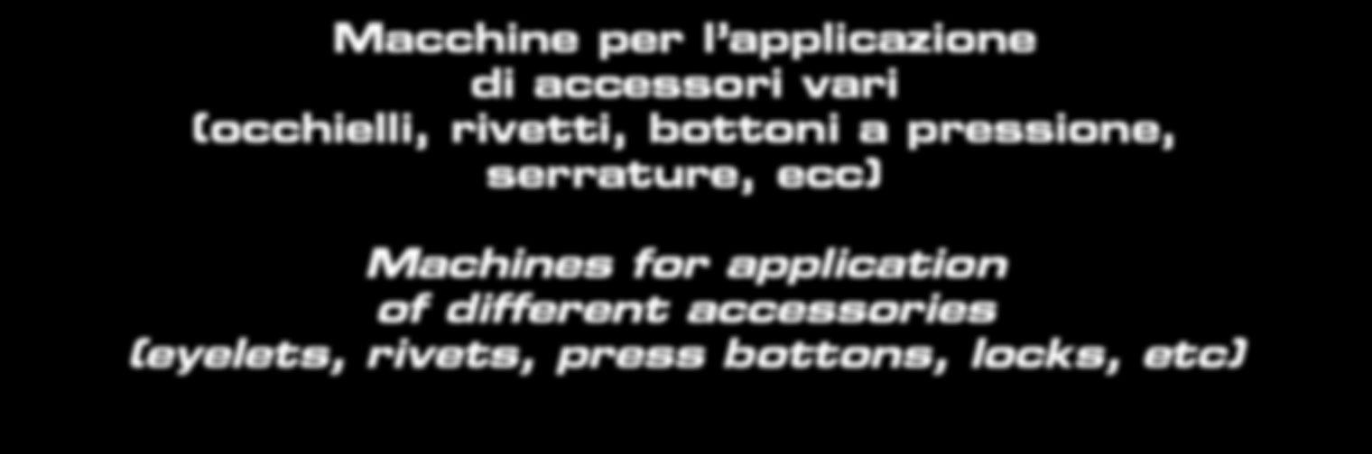 Macchine per l applicazione di accessori vari