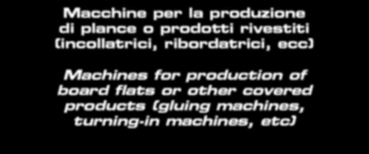 Macchine per la produzione di plance o prodotti