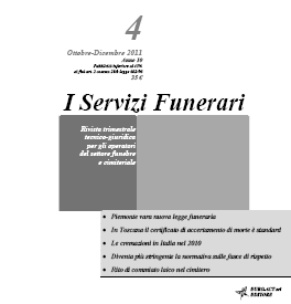 Abbonamento I SERVIZI FUNERARI annuo Rivista cartacea (n. 4 numeri trimestrali) edita da Euro.Act srl Piazza Fetonte, 58 44123 Ferrara P.I. 01317570388 Tel. 0532.1916111 Fax 0532.