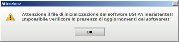 Problematiche ed errori in fase di avvio Problema: Assenza dei parametri di inizializzazione di DSFPA; il software non riesce a trovare il file di inizializzazione DSFPA.