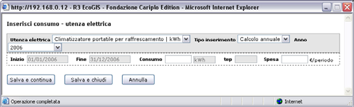 Inserire i consumi Utenza elettrica (menu a tendina): selezione dell utenza elettrica fra quelle inserite Tipo inserimento (menu a tendina): selezione del tipo di inserimento (sopra descritto) Anno