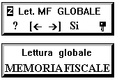 4.13 LETTURA GLOBALE DELLA MEMORIA FISCALE Questa operazione provoca il rilascio di uno scontrino fiscale recante la stampa dettagliata di tutti gli azzeramenti giornalieri effettuati e di tutti i