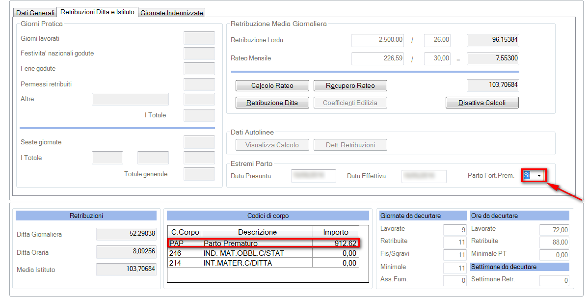 Inserito in gestione scheda [Retribuzioni Ditta e Istituto] un nuovo campo "Parto Fort. Prem" da valorizzare esclusivamente in presenza di evento< PAP>.