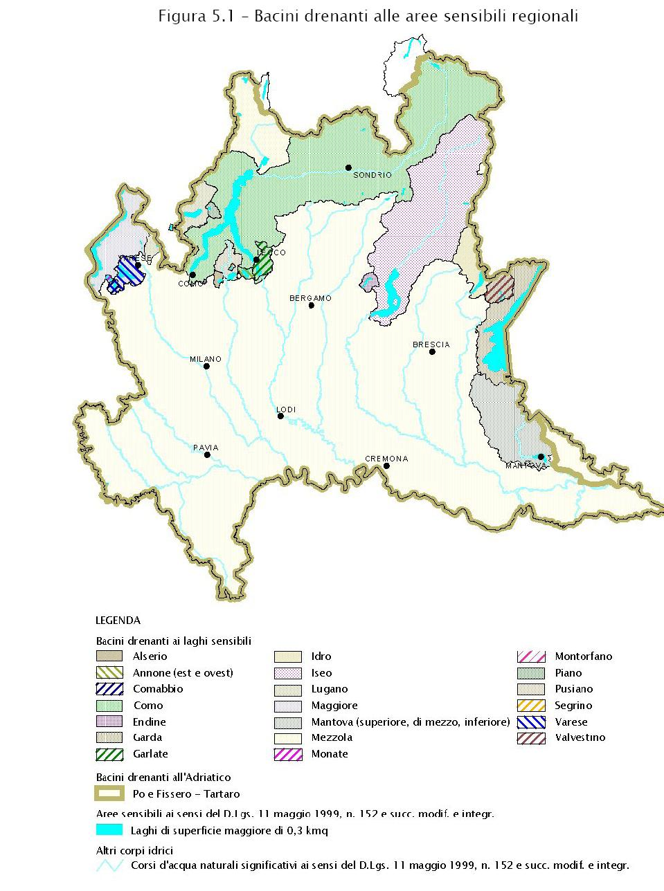 Le aree sensibili Nel Piano di Tutela e Uso delle Acque (PTUA), la Regione Lombardia, ai sensi della normativa nazionale, ha definito ed individuato le aree sensibili, ovvero i laghi di superficie