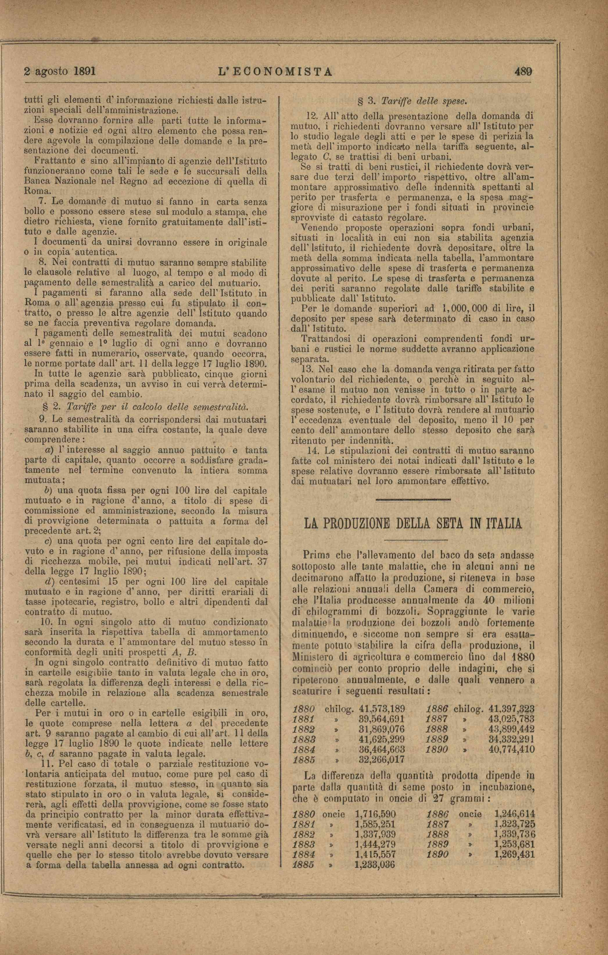 2 agosto 1891 L ECONOMISTA 489 tutti gli elementi d informazione richiesti dalle istruzioni speciali dell amministrazione.