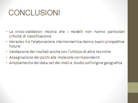 In conclusione quindi: - i test statistici mostrano che i modelli non hanno particolari criticità di classificazione.