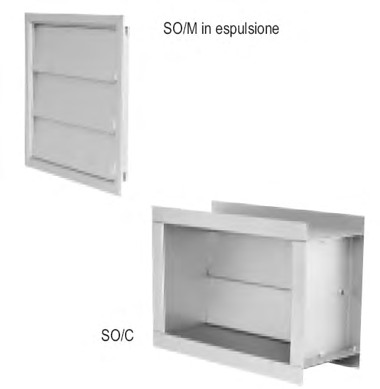 SO/M- SO/C Caratteristiche costruttive Le serrande di sovrappressione serie SO vengono installate in impianti di ventilazione e climatizzazione, sia in espulsione che in aspirazione.