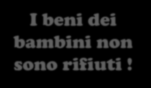 Anzi, si possono prendere e portare via senza denaro in