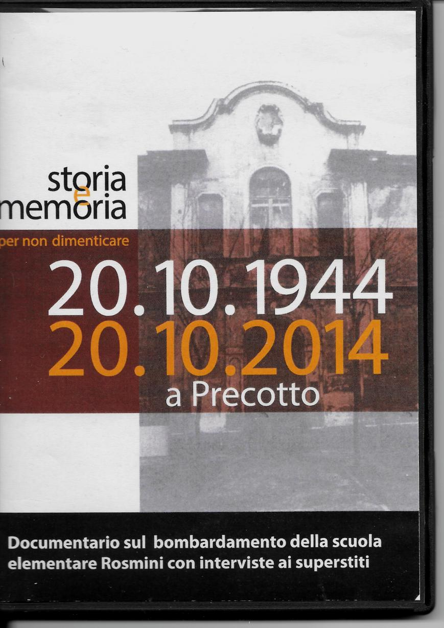 IDEE E PROPOSTE 512 - - PrecottoNews.it DVD Precotto 1944 Dopo il successo di pubblico che ha avuto il dvd sul bombardamento 1944 alla Festa del Quartiere il 4 dicembre u.s., abbiamo provveduto a fare delle copie, che ora sono in distribuzione presso i negozi PENSA TE e CALZATURE COLOMBO.