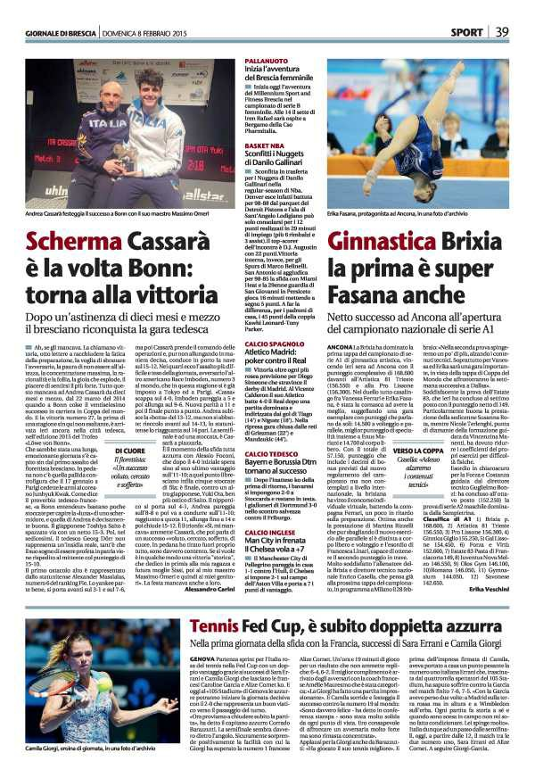 Pagina 39 Giornale di Brescia Scherma Cassarà è la volta Bonn: torna alla vittoria Dopo un' astinenza di dieci mesi e mezzo il bresciano riconquista la gara tedesca. Ah, se gli mancava.