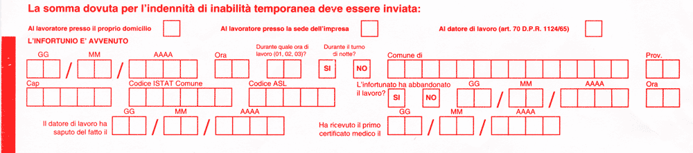 Denuncia di infortunio Punti di attenzione: Nel campo ha ricevuto il primo certificato medico va indicata la data di ricezione del primo certificato medico (con prognosi superiore a tre giorni) È a