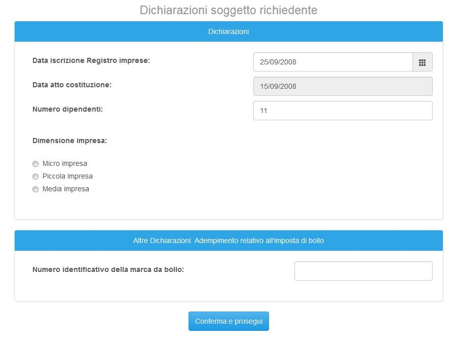 Dichiarazioni soggetto richiedente In questa sezione sono caricati automaticamente alcuni dati relativi all impresa, qualora presenti nel Registro Imprese; i campi Data iscrizione