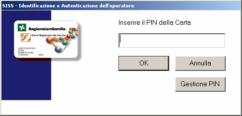 Figura 2 - Richiesta del PIN Una volta attivata la connessione al SISS e completata la fase di autenticazione, il SISS, in maniera automatica, verifica se vi sono disallineamenti fra le proprie