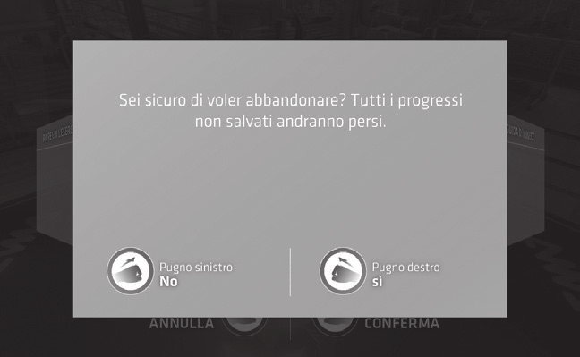 Schermate di contesto A volte, dovrai rispondere a una domanda con un sì o con un no. Tira un pugno con il destro per dire sì e un pugno con il sinistro per dire di no.