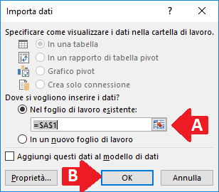 foglio e la cella di destinazione dei dati importati (A).