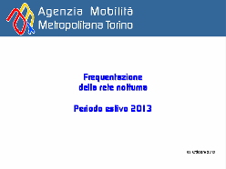 40 Riferimenti bibliografici 2 6. Frequentazione della rete notturna. Aggiornamento al 4 Settembre 2011. AMM. Settembre 2011. 7.