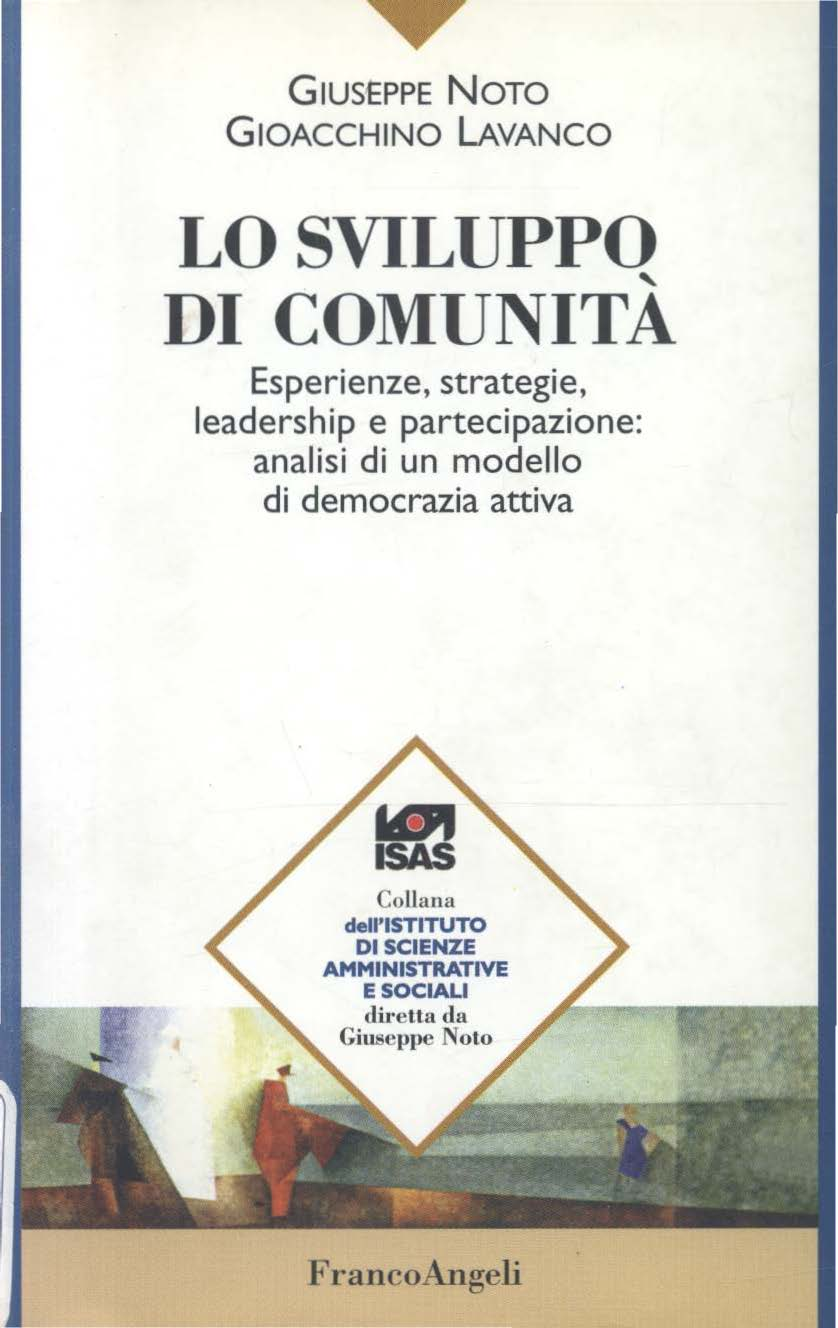 GIUSEPPE NOTO GIOACCHINO lavanco LO SVILUPPO ' DI COMUNITA Esperienze, strategie, leadership e partecipazione: analisi di un